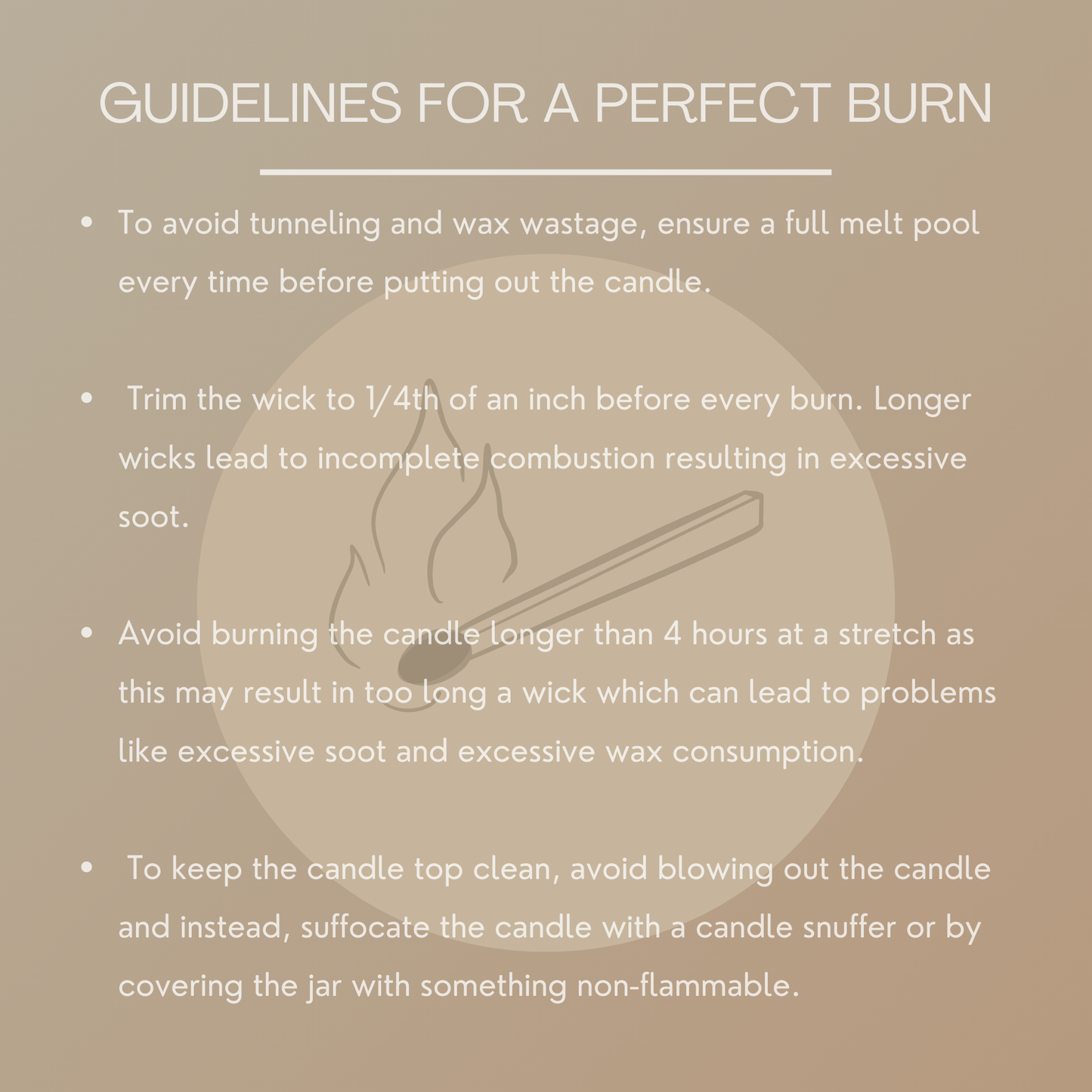Guidelines for a perfect burn.